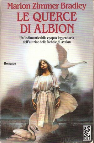 Le querce di Albion di Zimmer Bradley, Marion ed. TEA