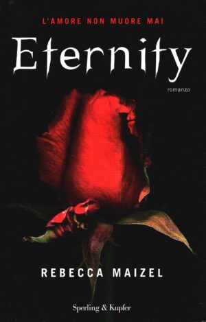 Eternity di Maizel, Rebecca ed. Sperling & Kupfer