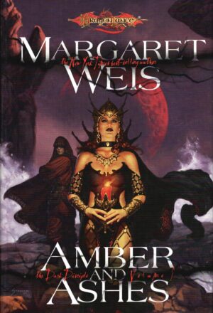 Amber and Ashes Vol. 1 di Weis, Margaret (English) Dragonlance ed. Wizards of the Coast