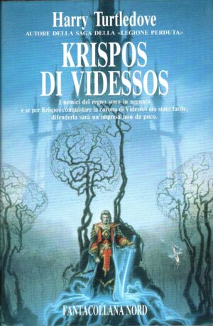 Krispos di Videssos di Turtledove, Harry ed. Nord. Fantacollana n. 122