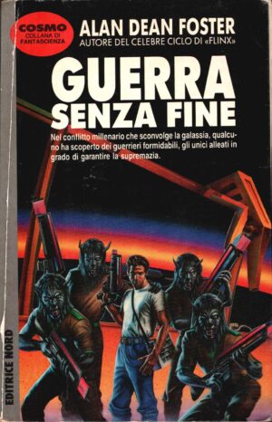 Guerra senza fine di Alan Dean Foster ed. Nord