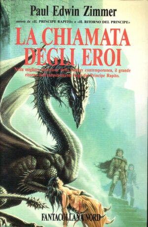 La chiamata degli eroi di Zimmer, Paul Edwin ed. Nord Fantacollana n. 120