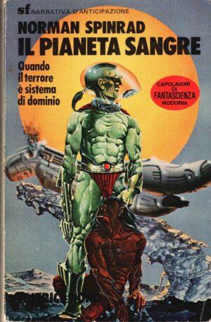 Il pianeta Sangre di Spinrad, Norman ed. Nord