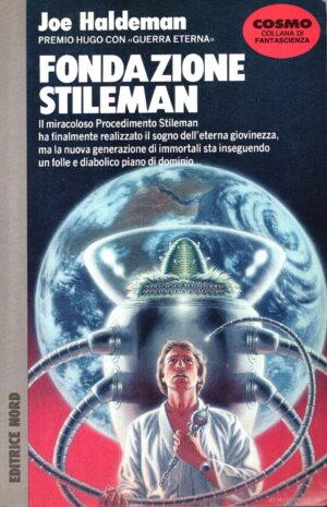 Fondazione Stileman di Haldeman, Joe - Cosmo n. 215 (Argento) ed. Nord