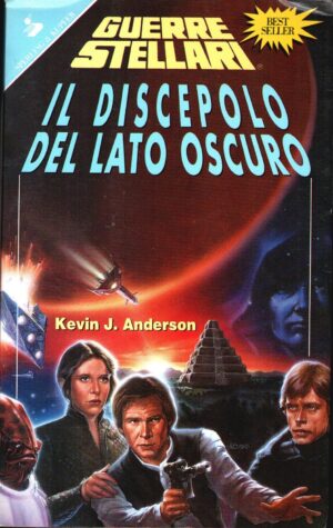 Il discepolo del lato oscuro (Guerre Stellari) di Anderson, Kevin J. ed. Sperling & Kupfer (Star Wars)