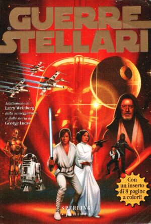 Guerre stellari di George Lucas (adattamento di Larry Weinberg) ed. Sperling & Kupfer