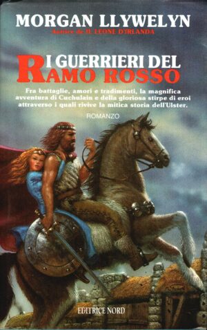 I guerrieri del ramo rosso di Llywelyn, Morgan ed. Nord