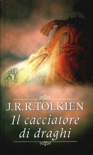 Il cacciatore di draghi di J.R.R. Tolkien ed. Mondolibri