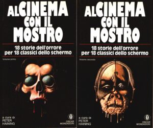 Al cinema con il mostro. Vol 1 e 2 di AA.VV. (2 volumi) ed. Mondadori Oscar n. 1433 1434 (18 storie dell’orrore per 18 classici dello schermo)