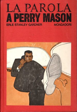La parola a Perry Mason di Stanley Gardner, Erle ed. 1974 Mondadori