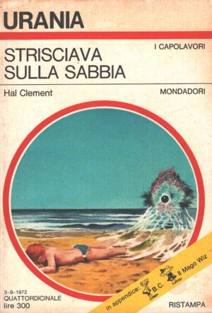 Strisciava sulla sabbia di Hal Clement - Urania n. 600 (I Capolavori) ed. Mondadori