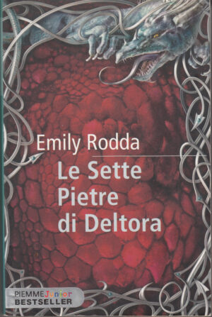 Le sette pietre di Deltora di Rodda, Emily ed. Piemme
