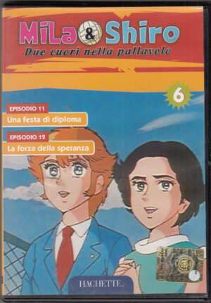 Mila & Shiro due cuori della pallavolo vol. 6. Episodi 11-12. DVD in italiano. Versione edicola