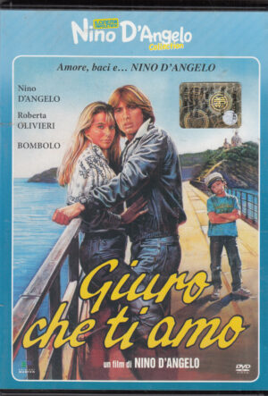Giuro che ti amo. Nino D’Angelo Collection. DVD Italiano. Versione da edicola