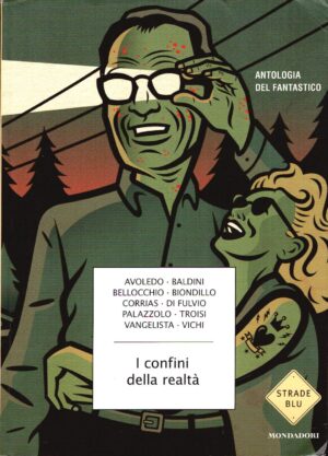 I confini della realtà di AA.VV. (a cura di Dazieri Sandrone) ed. Mondadori