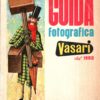 Guida fotografica Vasari dal 1860 di Vasari. Catalogo selettivo materiale cine-foto (Edizione 1961)