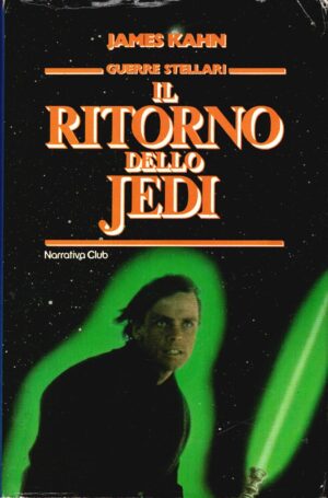 Il ritorno dello Jedi. Guerre stellari (Star wars) di James Kahn ed. Club