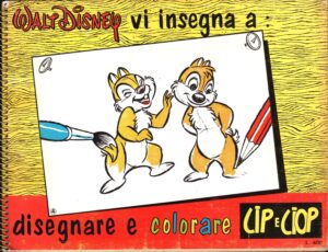 Walt Disney vi insegna a disegnare e colorare Vol.4. Cip e Ciop ed. Mondadori 1967