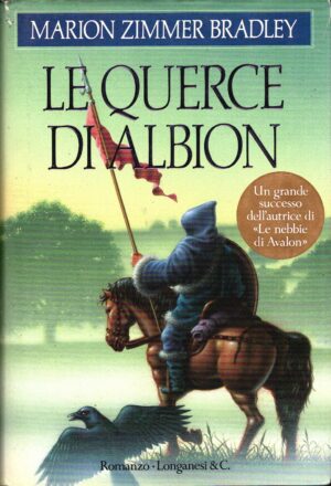Le querce di Albion di Zimmer Bradley, Marion ed. Longanesi