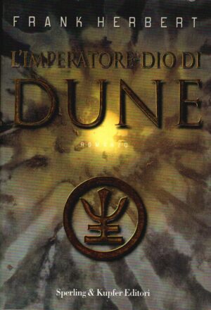 L'imperatore-dio di Dune, Il ciclo di Dune (Vol. 4) di Frank Herbert ed. Sperling & Kupfer (Prima edizione 2000)