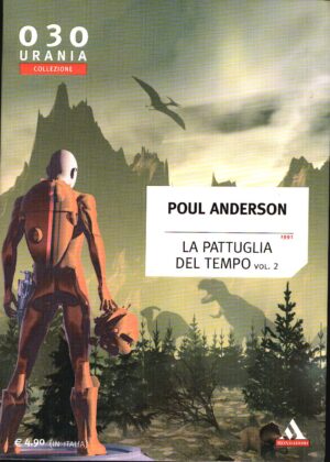 La pattuglia del tempo vol. 2 di Paul Anderson - Urania n. 030 (Collezione) ed. Mondadori