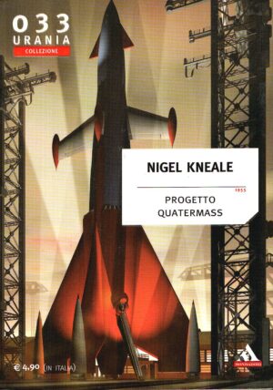 Progetto Quatermass di Kneale Nigel - Urania n. 033 (Collezione) ed. Mondadori
