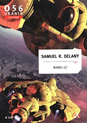 Babel-17 di Samuel R. Delany - Urania n. 056 (Collezione) ed. Mondadori