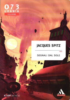 Segnali dal sole di Jacques Spitz ed. Mondadori Urania Collezione 073