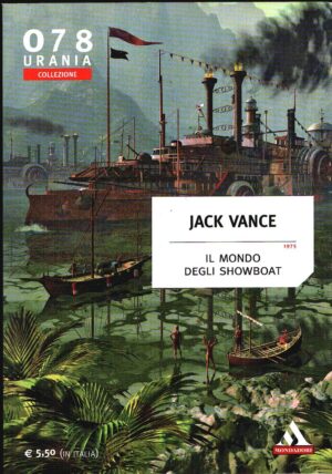 Il mondo degli showboat di Jack Vance ed. Mondadori Urania Collezione 078