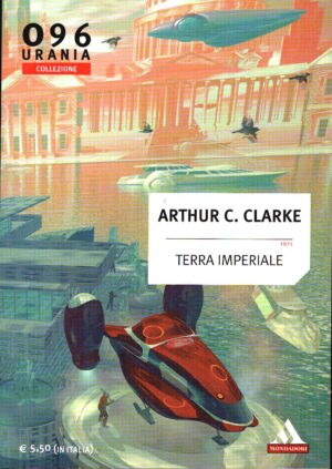 Terra imperiale di Arthur C. Clarke - Urania n. 096 (Collezione) ed. Mondadori