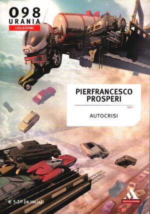 Autocrisi di Pierfrancesco Prosperi ed. Mondadori Urania Collezione 098