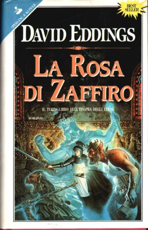 La rosa di zaffiro di David Eddings ed. Sperling Kupfer (Prima edizione 1993)
