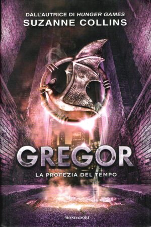 La profezia del tempo. Gregor (Vol. 5) di Suzanne Collins ed. Mondadori (Prima edizione 2014)