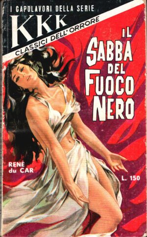 Il sabba del fuoco nero di Renè Du Car ed. EPI I Capolavori della serie KKK n. 15