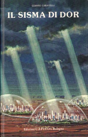Il sisma di Dor di Gianni Caratelli ed. Capitol