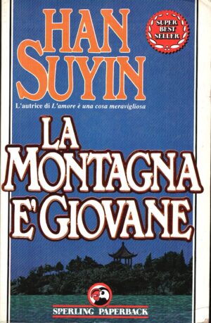 La montagna è giovane di Suyin Han ed. Sperling