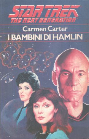 I bambini di Hamlin - Star Trek The Next Generation di Carmen Carter ed. Armenia
