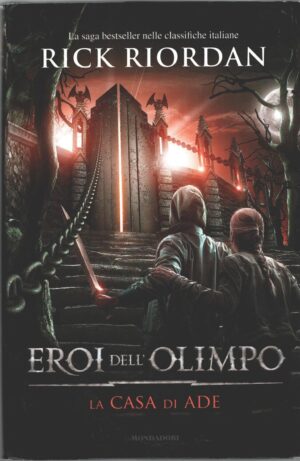 La casa di Ade - Eroi dell'Olimpo (vol. 4) di Riordan, Rick ed. Mondadori