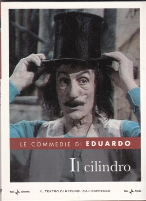 Il cilindro. Le Commedie di Eduardo De Filippo vol. 18. DVD in Italiano. Versione da edicola