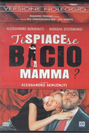 Ti spiace se bacio mamma? con Natasha Sefanenko e Alessandro Benvenuti. DVD in Italiano. Versione Noleggio