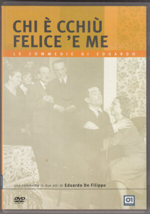 Chi è cchiù felice 'e me - DVD Le Commedie di Eduardo - Commedia in 2 atti di Eduardo De Filippo - DVD in Italiano