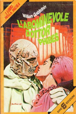 L’abominevole Dottor Phibes di William Goldstein ed. Siad (Prima edizione 1979)