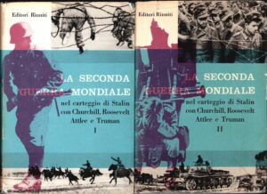 La seconda guerra mondiale. (2 volumi) (Vol. I e Vol. II) Nel carteggio di Stalin con Churchill, Roosevelt Attlee e Truman di AA.VV. ed. Riuniti