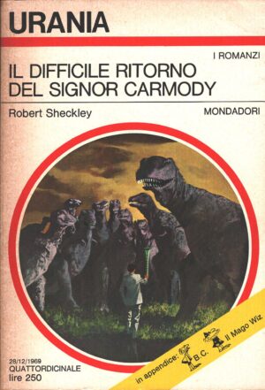 Il difficile ritorno del signor Carmody di Robert Sheckley - Urania n. 530 (I Romanzi) ed. Mondadori