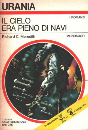 Il cielo era pieno di navi di Richard C. Meredith - Urania n. 540 (I Romanzi) ed. Mondadori