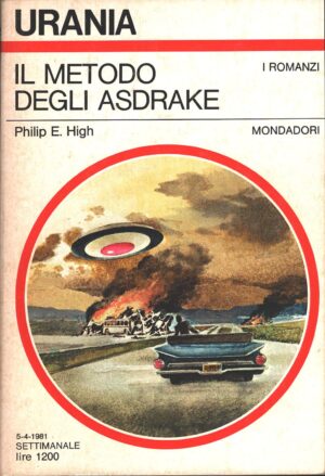 Il metodo degli Asdrake di Philip E. High - Urania n. 882 (I Romanzi) ed. Mondadori