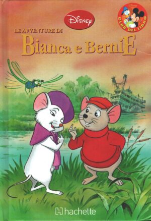 Le avventure di Bianca e Bernie di Walt Disney - Collana Club del Libro ed. Hachette Fascicoli