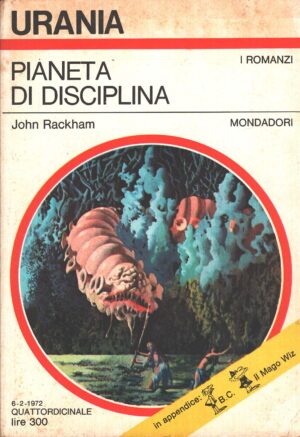 Pianeta di disciplina di John Rackham - Urania n. 585 (I Romanzi) ed. Mondadori