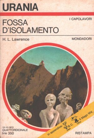 Fossa d'isolamento di H. L. Lawrence - Urania n. 603 (I Capolavori) ed. Mondadori