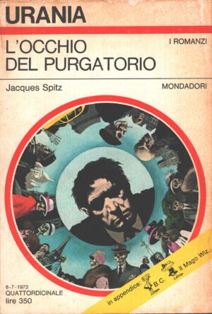 L'occhio del purgatorio di Jacques Spitz - Urania n. 622 (I Romanzi) ed. Mondadori